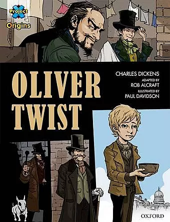 Project X Origins Graphic Texts: Dark Red+ Book Band, Oxford Level 20: Oliver Twist cover