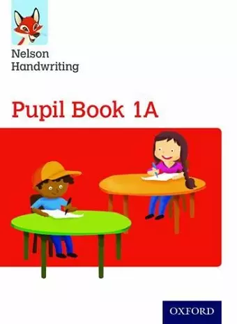 Nelson Handwriting: Year 1/Primary 2: Pupil Book 1A cover