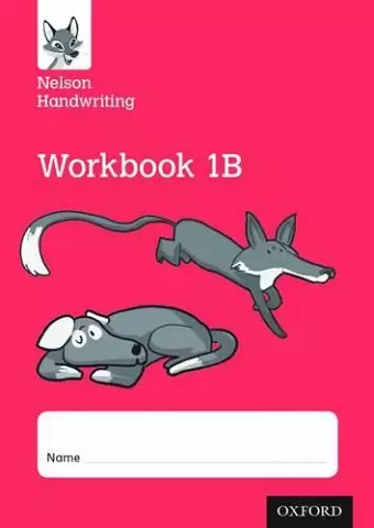 Nelson Handwriting: Year 1/Primary 2: Workbook 1B (pack of 10) cover