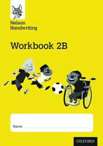 Nelson Handwriting: Year 2/Primary 3: Workbook 2B (pack of 10) cover