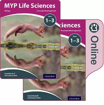 MYP Life Sciences: a Concept Based Approach: Print and Online Pack cover