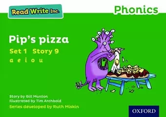 Read Write Inc. Phonics: 9 Pip's Pizza (Green Set 1 Storybook) cover