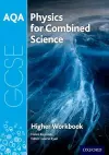 AQA GCSE Physics for Combined Science (Trilogy) Workbook: Higher cover
