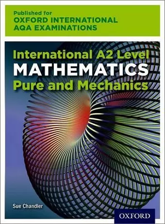 OxfordAQA International A2 Mathematics Pure and Mechanics (9660) cover