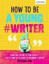 How To Be A Young #Writer cover