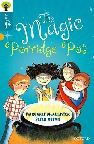 Oxford Reading Tree All Stars: Oxford Level 9 The Magic Porridge Pot cover