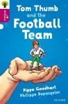 Oxford Reading Tree All Stars: Oxford Level 10 Tom Thumb and the Football Team cover