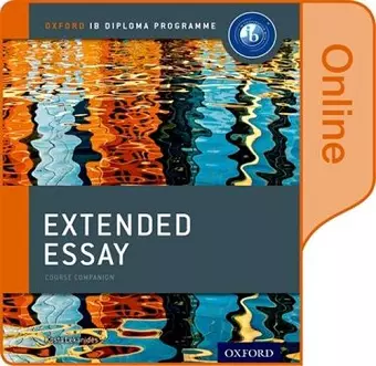 Extended Essay Online Course Book: Oxford IB Diploma Programme cover