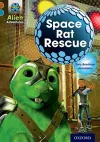 Project X Alien Adventures: Brown Book Band, Oxford Level 9: Space Rat Rescue cover