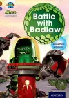 Project X Alien Adventures: Brown Book Band, Oxford Level 11: Battle with Badlaw cover