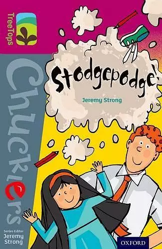 Oxford Reading Tree TreeTops Chucklers: Level 10: Stodgepodge! cover