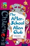 Oxford Reading Tree TreeTops Chucklers: Level 10: The After-School Alien Club cover