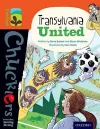 Oxford Reading Tree TreeTops Chucklers: Level 13: Transylvania United cover