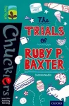 Oxford Reading Tree TreeTops Chucklers: Level 16: The Trials of Ruby P. Baxter cover