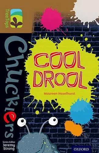 Oxford Reading Tree TreeTops Chucklers: Level 18: Cool Drool cover