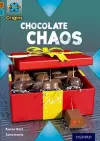 Project X Origins: Brown Book Band, Oxford Level 9: Chocolate: Chocolate Chaos cover