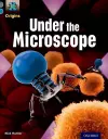Project X Origins: Grey Book Band, Oxford Level 13: Shocking Science: Under the Microscope cover