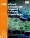 AQA GCSE Combined Science (Synergy): Life and Environmental Sciences Student Book cover