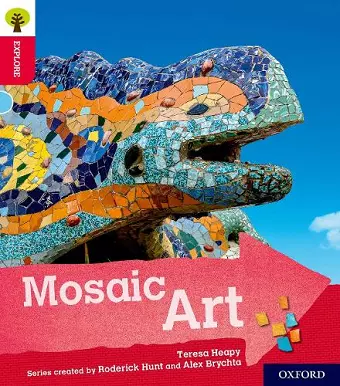 Oxford Reading Tree Explore with Biff, Chip and Kipper: Oxford Level 4: Mosaic Art cover