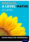 Edexcel A Level Maths: AS Level Exam Practice Workbook cover