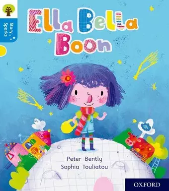 Oxford Reading Tree Story Sparks: Oxford Level 3: Ella Bella Boon cover