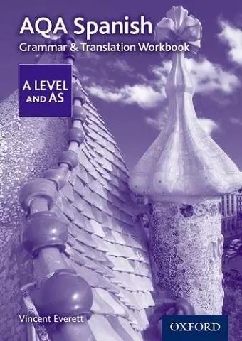 AQA Spanish A Level and AS Grammar & Translation Workbook cover