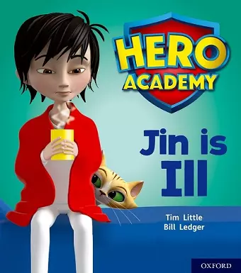 Hero Academy: Oxford Level 1+, Pink Book Band: Jin is Ill cover
