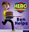 Hero Academy: Oxford Level 1+, Pink Book Band: Ben Helps cover