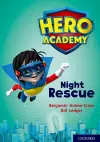 Hero Academy: Oxford Level 9, Gold Book Band: Night Rescue cover
