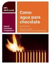 Oxford Literature Companions: Como agua para chocolate: study guide for AS/A Level Spanish set text cover