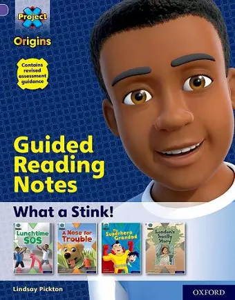 Project X Origins: Purple Book Band, Oxford Level 8: What a Stink!: Guided reading notes cover