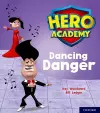 Hero Academy: Oxford Level 6, Orange Book Band: Dancing Danger cover