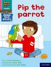 Read Write Inc. Phonics: Pip the parrot (Pink Set 3 Book Bag Book 2) cover