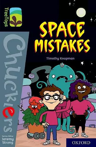 Oxford Reading Tree TreeTops Chucklers: Oxford Level 20: Space Mistakes cover