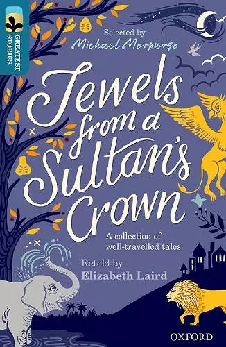 Oxford Reading Tree TreeTops Greatest Stories: Oxford Level 19: Jewels from a Sultan's Crown cover