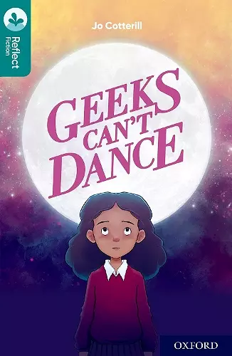 Oxford Reading Tree TreeTops Reflect: Oxford Level 16: Geeks Can't Dance cover