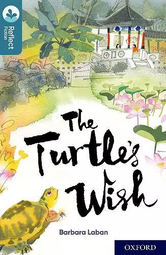 Oxford Reading Tree TreeTops Reflect: Oxford Level 19: The Turtle's Wish cover