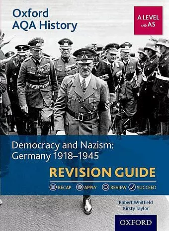 Oxford AQA History for A Level: Democracy and Nazism: Germany 1918-1945 Revision Guide cover