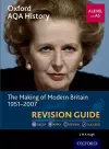 Oxford AQA History for A Level: The Making of Modern Britain 1951-2007 Revision Guide cover