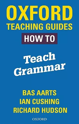 Oxford Teaching Guides: How To Teach Grammar cover