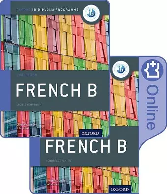 Oxford IB Diploma Programme: IB French B Print and Enhanced Online Course Book Pack cover