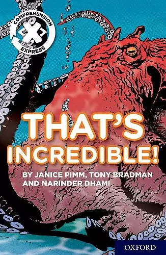 Project X Comprehension Express: Stage 1: That's Incredible! cover