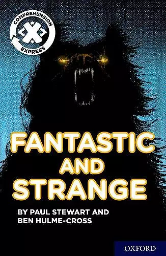 Project X Comprehension Express: Stage 3: Fantastic and Strange Pack of 6 cover