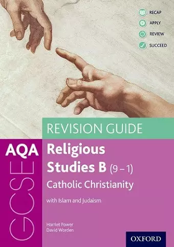 AQA GCSE Religious Studies B: Catholic Christianity with Islam and Judaism Revision Guide cover