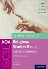 AQA GCSE Religious Studies B: Catholic Christianity with Islam and Judaism Revision Guide cover