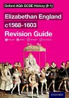 Oxford AQA GCSE History: Elizabethan England c1568-1603 Revision Guide cover