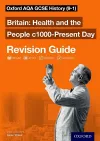Oxford AQA GCSE History: Britain: Health and the People c1000-Present Day Revision Guide (9-1) cover