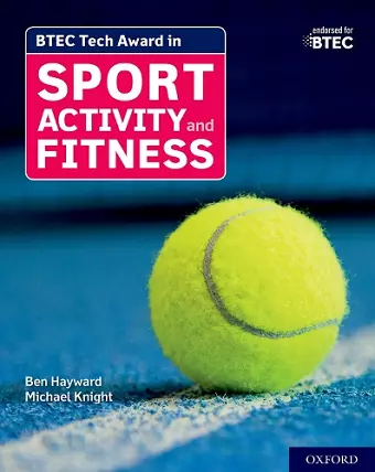 BTEC Tech Award in Sport, Activity and Fitness: Student Book cover