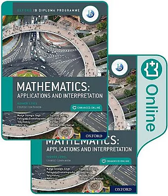 Oxford IB Diploma Programme: IB Mathematics: applications and interpretation, Higher Level, Print and Enhanced Online Course Book Pack cover