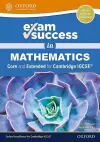 Exam Success in Mathematics for Cambridge IGCSE® (Core & Extended) cover
